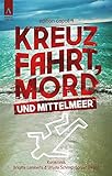 Kreuzfahrt, Mord und Mittelmeer (edition caput)